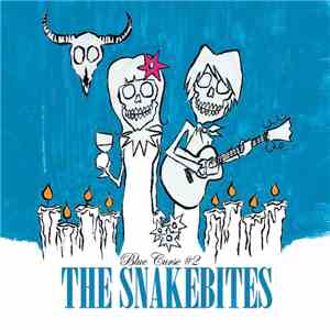 The Snakebites - Blue Curse #2 mp3 album