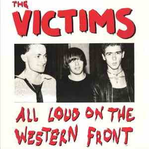 The Victims - All Loud On The Western Front mp3 album