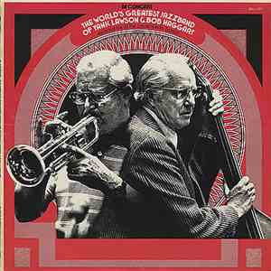 The World's Greatest Jazzband Of Yank Lawson & Bob Haggart - In Concert (Recorded Live At The Lawrenceville School) mp3 album