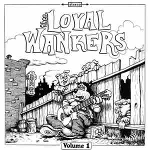 Thee Loyal Wankers - Volume 1 mp3 album