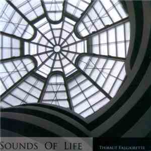 Thibaut Falgairette - Sounds Of Life mp3 album