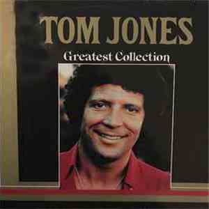 Tom Jones - Greatest Collection mp3 album