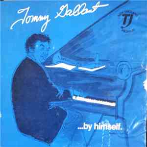 Tommy Gallant - ...by himself mp3 album