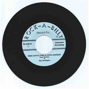 Toni Dudley & The Do-Rights - This Little Girl's Gone Rockin' / I Can Swing It, Daddy mp3 album