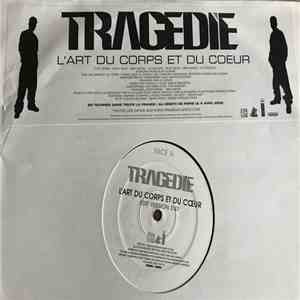 Tragédie - L'Art Du Corps Et Du Coeur mp3 album