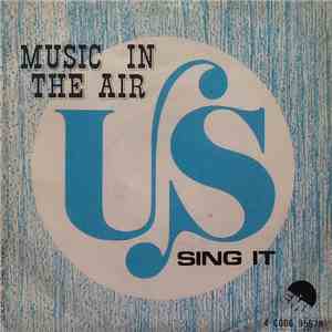 US  - Music In The Air / Sing It mp3 album