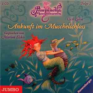 Usch Luhn - Pimpinella Meerprinzessin - Ankunft Im Muschelschloss mp3 album