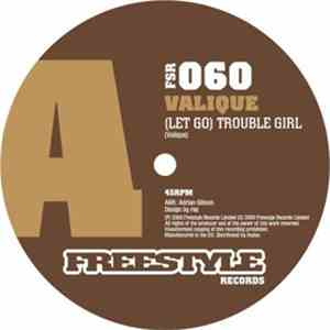 Valique - (Let Go) Trouble Girl mp3 album