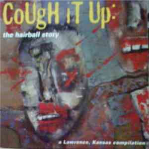 Various - Cough It Up: The Hairball Story mp3 album
