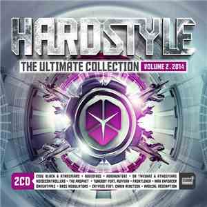 Various - Hardstyle - The Ultimate Collection Volume 2 . 2014 mp3 album
