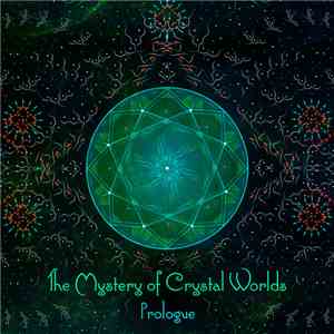 Various - The Mystery Of Crystal Worlds: Prologue mp3 album