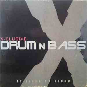 Various - X-Clusive Drum n Bass mp3 album