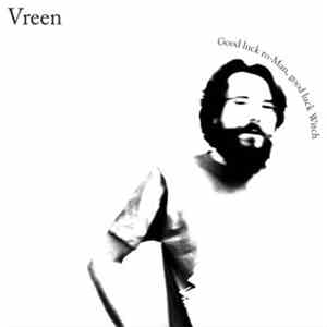 Vreen - Good Luck Ro-Man, Good Luck Witch mp3 album