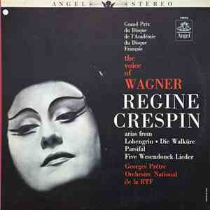 Wagner, Régine Crespin, Georges Prêtre, Orchestre National De La RTF - The Voice Of Wagner mp3 album