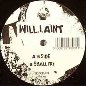 Will.I.Aint - B Side / Small Fry mp3 album