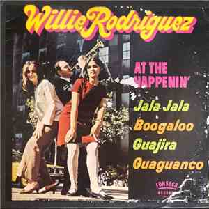 Willie Rodriguez - At The Happenin' mp3 album