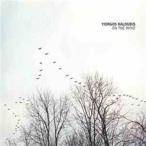 Yiorgos Kaloudis - On The Wind mp3 album
