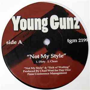 Young Gunz - Not My Style mp3 album