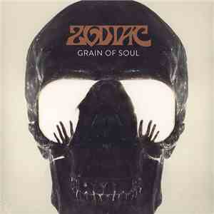 Zodiac  - Grain Of Soul mp3 album
