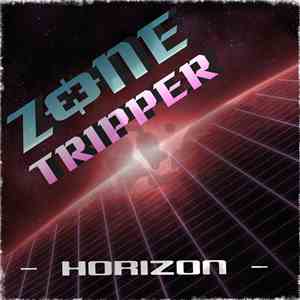 Zone Tripper  - Horizon mp3 album