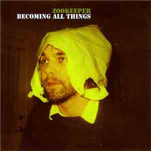 Zookeeper  - Becoming All Things mp3 album